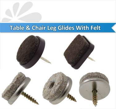 TABLE AND CHAIR LEG GLIDES WITH FELT